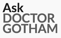 ask dr. gotham