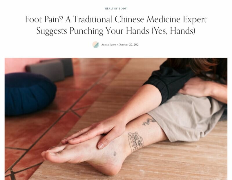 Foot Pain? A Traditional Chinese Medicine Expert Suggests Punching Your Hands (Yes, Hands)